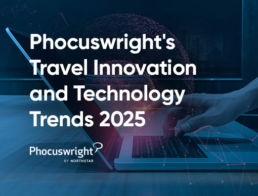 phocuswright's travel innovation and technology trends 2025